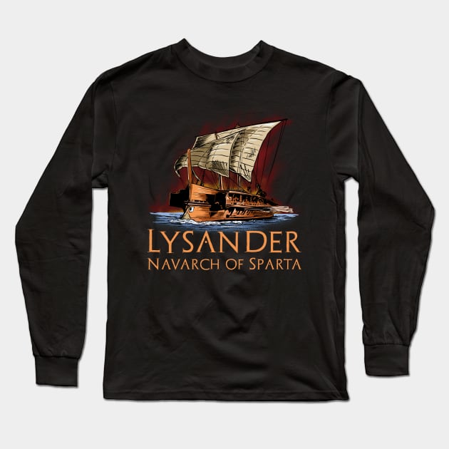 Ancient Greek Trireme - Lysander - Navarch of Sparta Long Sleeve T-Shirt by Styr Designs